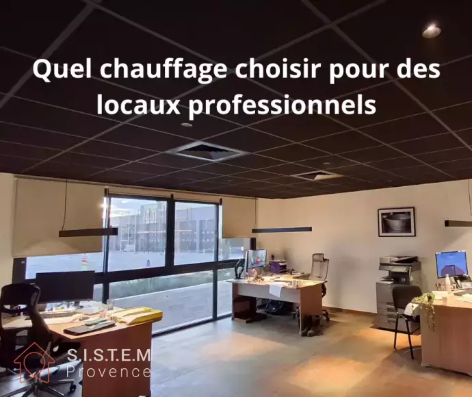 Quelle Solution de chauffage climatisation pour des bureaux professionnels neufs